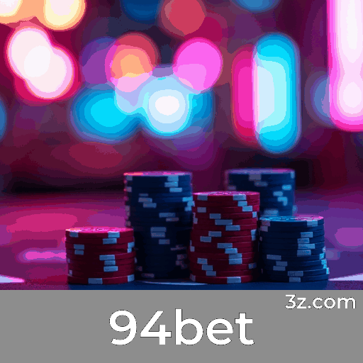94bet: Plataforma de Apostas Confiável e Rápida